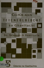 Cultúr agus teicneolaíocht sa Ghaeltacht /