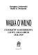 Walka o Wilno : z dziejo��w samoobrony Litwy i Bia��orusi, 1918-1919 /