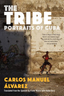 The tribe : portraits of Cuba /