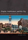 Empire, architecture, and the city : French-Ottoman encounters, 1830-1914 /