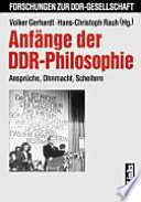 Anf�ange der DDR-Philosophie : Anspr�uche, Ohnmacht, Scheitern /