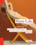 Bare life : Bacon, Freud, Hockney and others : London artists working from life 1950-80 /