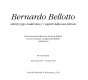 Bernardo Bellotto : sekrety jego malarstwa: prace konserwatorskie przy obrazach Bellotta (2000-2003). Wystawa 16 grudnia 2003 - 29 lutego 2004 /