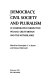 Democracy, civil society and pluralism in comparative perspective : Poland, Great Britain and the Netherlands /