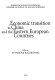 Economic transition in China and the Eastern European countries /
