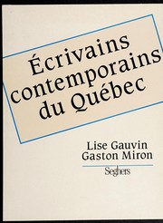 Ecrivains contemporains du Qu�ebec : depuis 1950 /