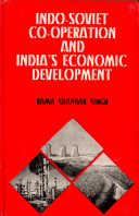 Indo-Soviet cooperation and India's economic development /