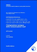 International Chiasma congress : l'integrazione europea delle comunicazioni reali (DPMC 18 marzo 1999) : atti & doc /