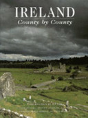 Ireland : county by county /