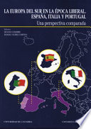 La Europa del sur en la época liberal. España, Italia y Portugal : una perspectiva comparada /