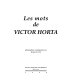 Les Mots de Victor Horta /