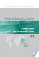 Regional Economic Outlook, April 2013 : Asia and Pacific: Shifting Risks, New Foundations for Growth