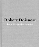 Robert Doisneau : from craft to art