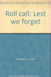 Roll call : lest we forget /