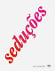 Seducoes (Seductions) /