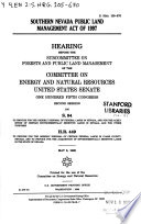 Southern Nevada Public Land Management Act of 1997 : hearing before the Subcommittee on Forests and Public Land Management of the Committee on Energy and Natural Resources, United States Senate, One Hundred Fifth Congress, second session on S. 94 ... H.R. 449 ... May 6, 1998