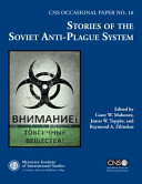 Stories of the Soviet anti-plague system /