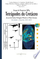 Tetrápodes do Cretáceo do sul de Goiás, Triângulo Mineiro e Mato Grosso : atividades e reuniões 2015-2019 /