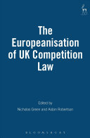 The Europeanisation of UK competition law /