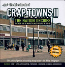 The Idler book of Crap towns II : the nation decides : the new top 50 worst places to live in the UK /