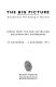 The big picture : documentary film-making in Australia : papers from the 2nd Australian Documentary Conference, 29 November - 2 December 1991