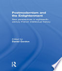 Postmodernism and the Enlightenment : new perspectives in eighteenth-century French intellectual history /