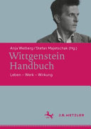 Wittgenstein-Handbuch : Leben, Werk,- Wirkung /