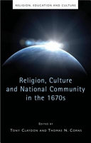 Religion, culture and national community in the 1670s /