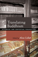 Translating Buddhism : historical and contextual perspectives /