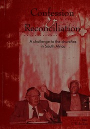 Confession and reconciliation : a challenge to the churches in South Africa : proceedings of a conference held by the Research Institute for Theology and Religion at Unisa on 23 & 24 March 1998 /