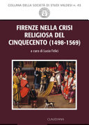 Firenze nella crisi religiosa del Cinquecento (1498-1569) /