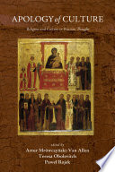 Apology of culture : religion and culture in Russian thought /