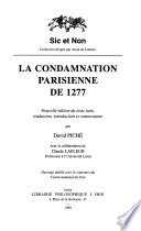 La condamnation parisienne de 1277 : nouvelle e��dition du texte latin, traduction, introduction et commentaires /