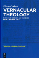 Vernacular theology : Dominican sermons and audience in late medieval Italy /