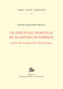 Le Spirituali sportelle di Agostino di Portico : lettere alle monache di S. Marta di Siena /