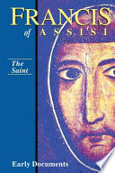 Francis of Assisi : early documents /