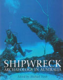 Shipwreck archaeology in Australia /