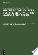 Sources of the history of Africa, Asia, Australia and Oceania in Hungary ; with a supplement: Latin America /