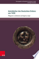 Amtsbücher des Deutschen Ordens um 1450 : Pflegeamt zu Seehesten und Vogtei zu Leipe : mit 2 Abbildungen /