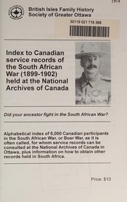 Index to Canadian service records of the South African War (1899-1902) held at the National Archives of Canada