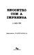 Encontro com a imprensa : o rádio lido /