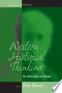 Western historical thinking : an intercultural debate /