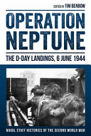 Operation Neptune : the D-Day landings, 6 June 1944 /