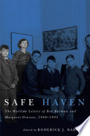 Safe haven : the wartime letters of Ben Barman and Margaret Penrose, 1940-1943 /