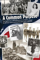 A common purpose : the residents of Brookhaven at Lexington remember WWII and the decades that followed /
