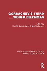 GORBACHEV'S THIRD WORLD DILEMMAS