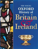 The Young Oxford history of Britain & Ireland /