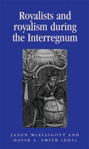 Royalists and royalism during the Interregnum /