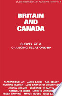 Britain and Canada : survey of a changing relationship /