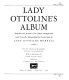 Lady Ottoline's album : snapshots and portraits of her famous contemporaries (and of herself) /